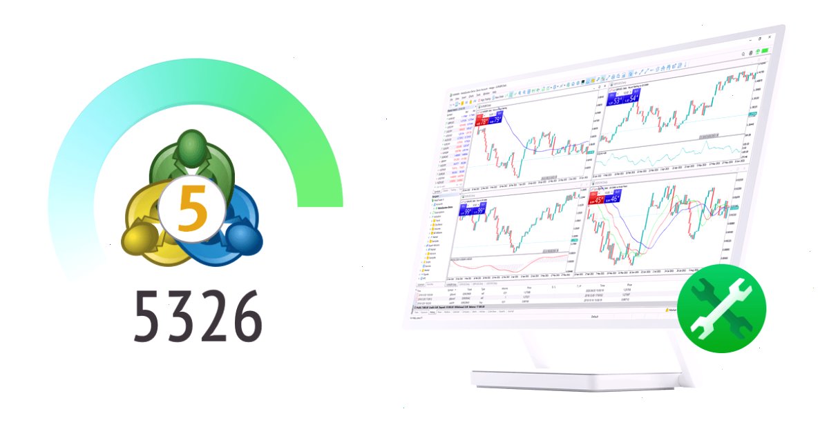MT5_MetaTrader5下载_交易品种筛选官方客户端获取指引：MetaTrader 5 平台 build 5326：改进和修复（封面配图）