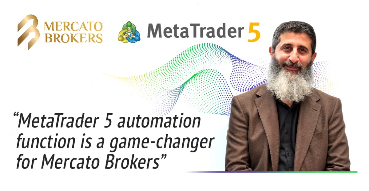 Mercato Brokers 借助 MetaTrader 5 自动化技术优化业务运营